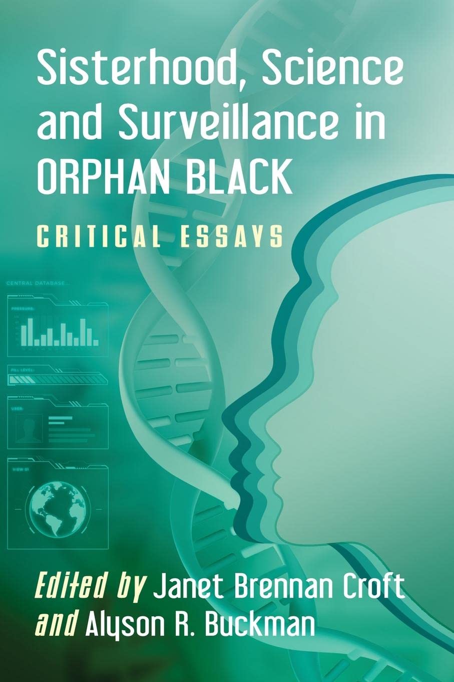 Sisterhood, Science and Surveillance in Orphan Black: Critical Essays poster