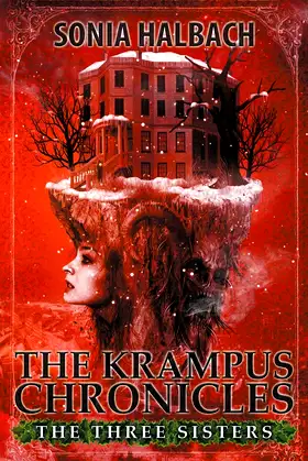 The Three Sisters (The Krampus Chronicles: Book One) poster