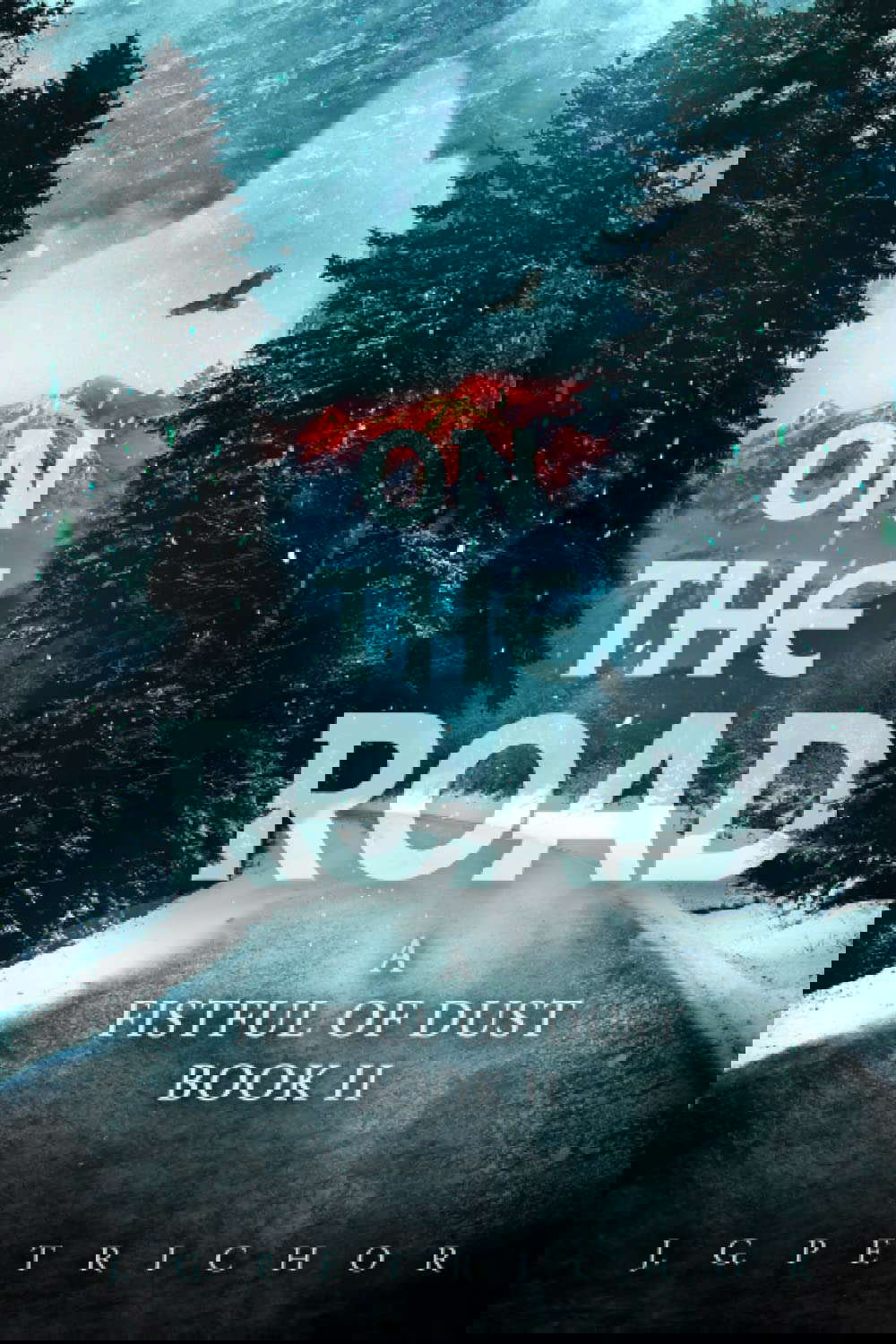 On The Road (A Fistful of Dust) poster