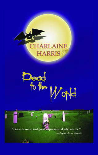 Dead To The World (Sookie Stackhouse/True Blood, Book 4) Large Print poster
