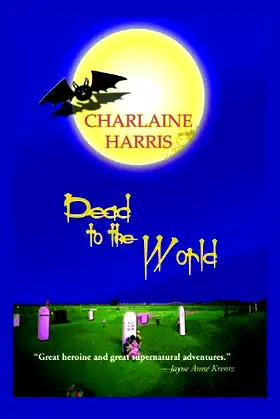 Dead To The World (Sookie Stackhouse/True Blood, Book 4) Large Print poster