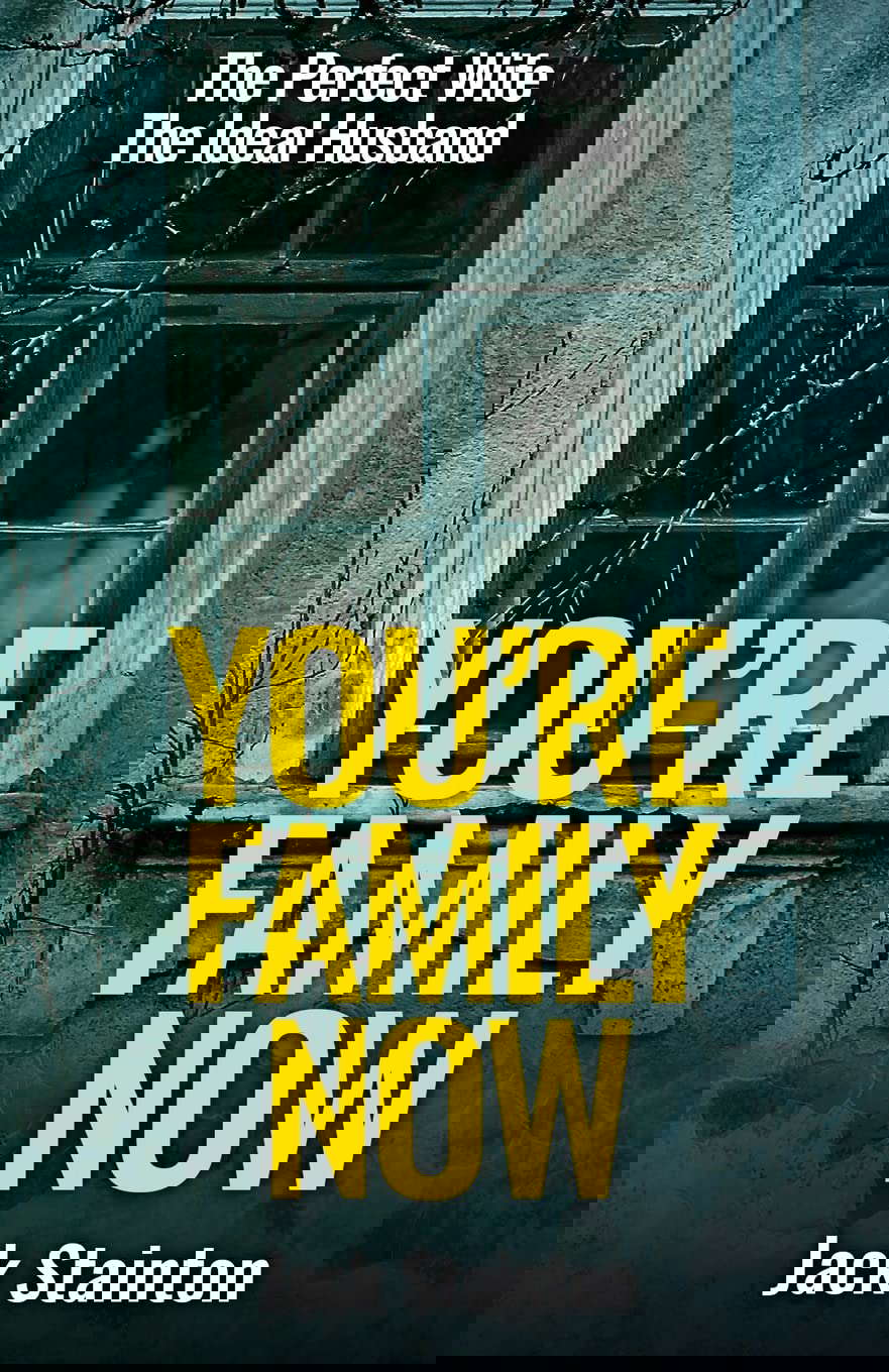 You're Family Now ('The Family' Psychological Thriller Trilogy) poster