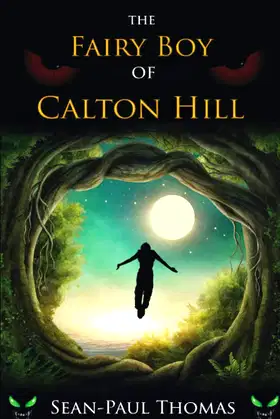 The Fairy Boy of Calton Hill (The Fairy Boy Chronicles) poster
