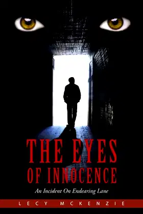 The Eyes of Innocence: An Incident On Endearing Lane poster