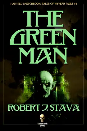 The Green Man (Haunted Sketchbook Book 4) poster
