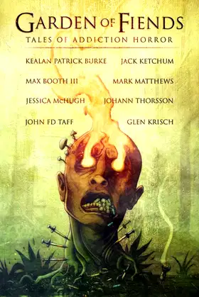 Garden of Fiends: Tales of Addiction Horror poster