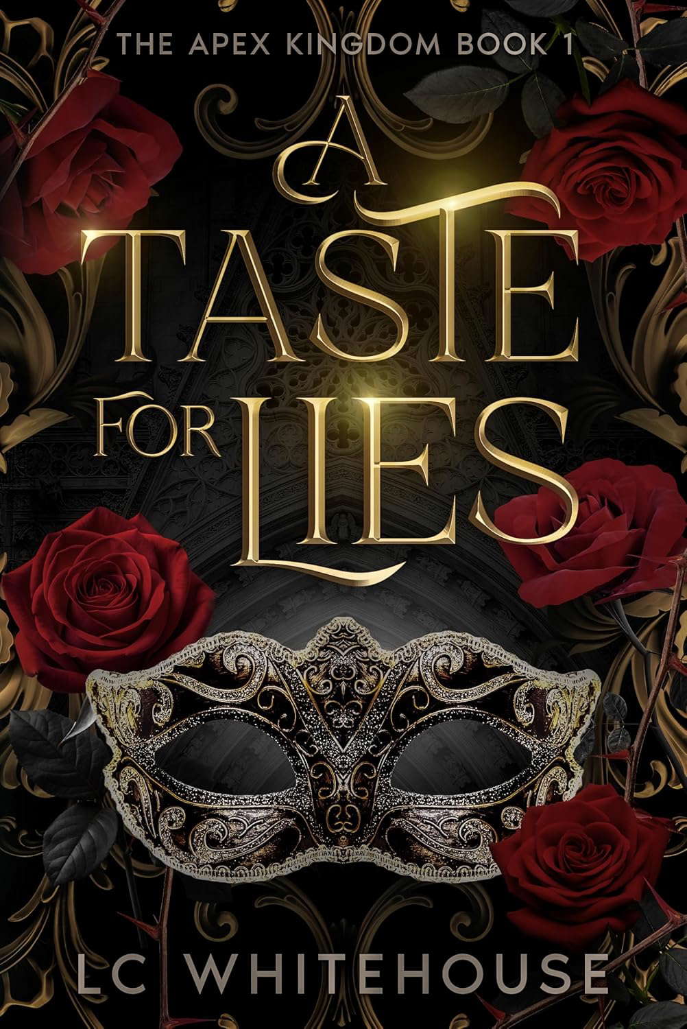 A Taste For Lies: The Apex Kingdom Book 1 poster