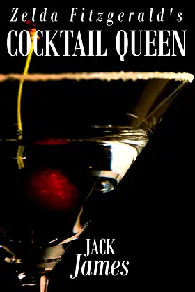 Zelda Fitzgerald's Cocktail Queen poster