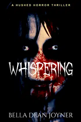 Whispering (Hushed Horror Thriller) poster