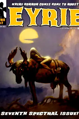 EYRIE Magazine #7: Where Horror Comes Home to Roost! poster