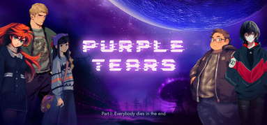 Purple Tears. Part I: Everybody dies in the end capsule