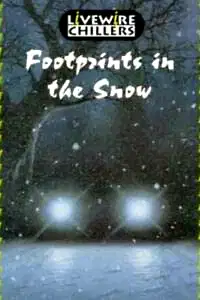 Livewire Chillers: Footprints in the Snow (Livewire Chillers) poster