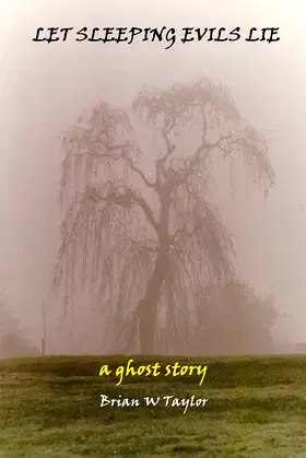 Let Sleeping Evils Lie: a ghost story (Paranormal Romance) poster