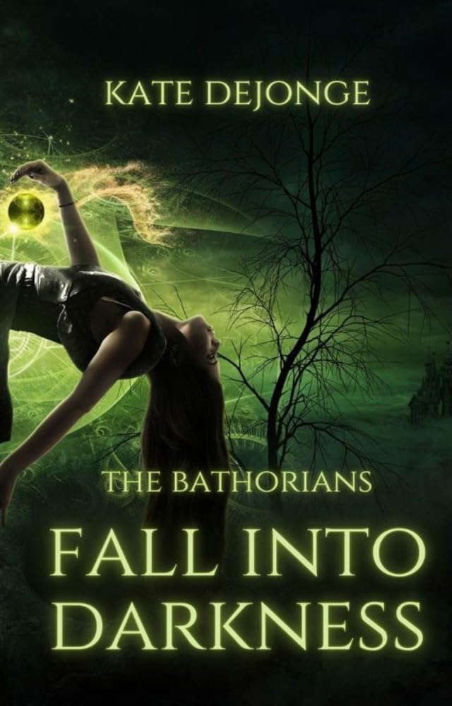 Fall Into Darkness (The Bathorians Book 2) poster