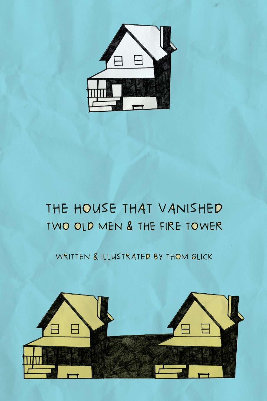 The House That Vanished: Two Old Men & The Fire Tower poster