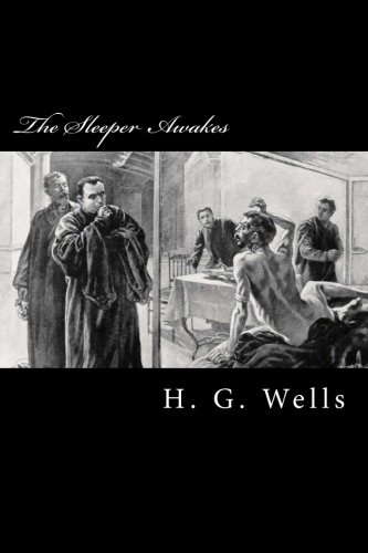 The Sleeper Awakes: A Revised Edition of "When the Sleeper Wakes" poster