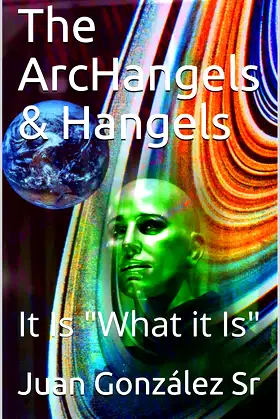 The ArcHangels & Hangels: It Is "What it Is" poster