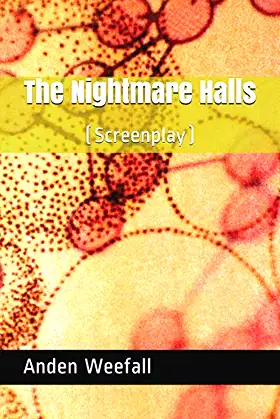 The Nightmare Halls: (Screenplay) poster