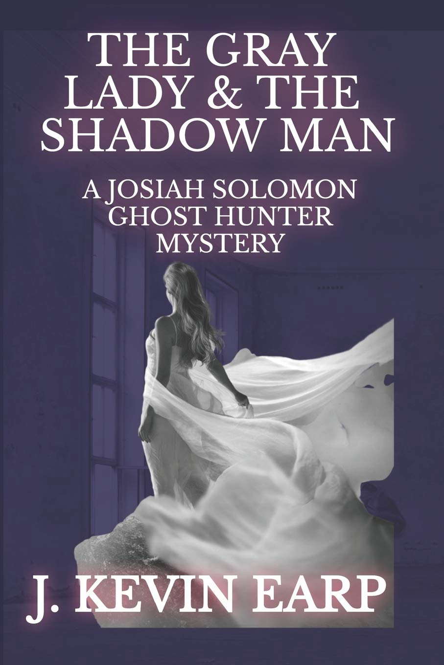 THE GRAY LADY & THE SHADOW MAN (JOSIAH SOLOMON, GHOST HUNTER) poster