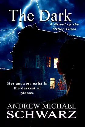 The Dark: A Novel of the Other Ones poster