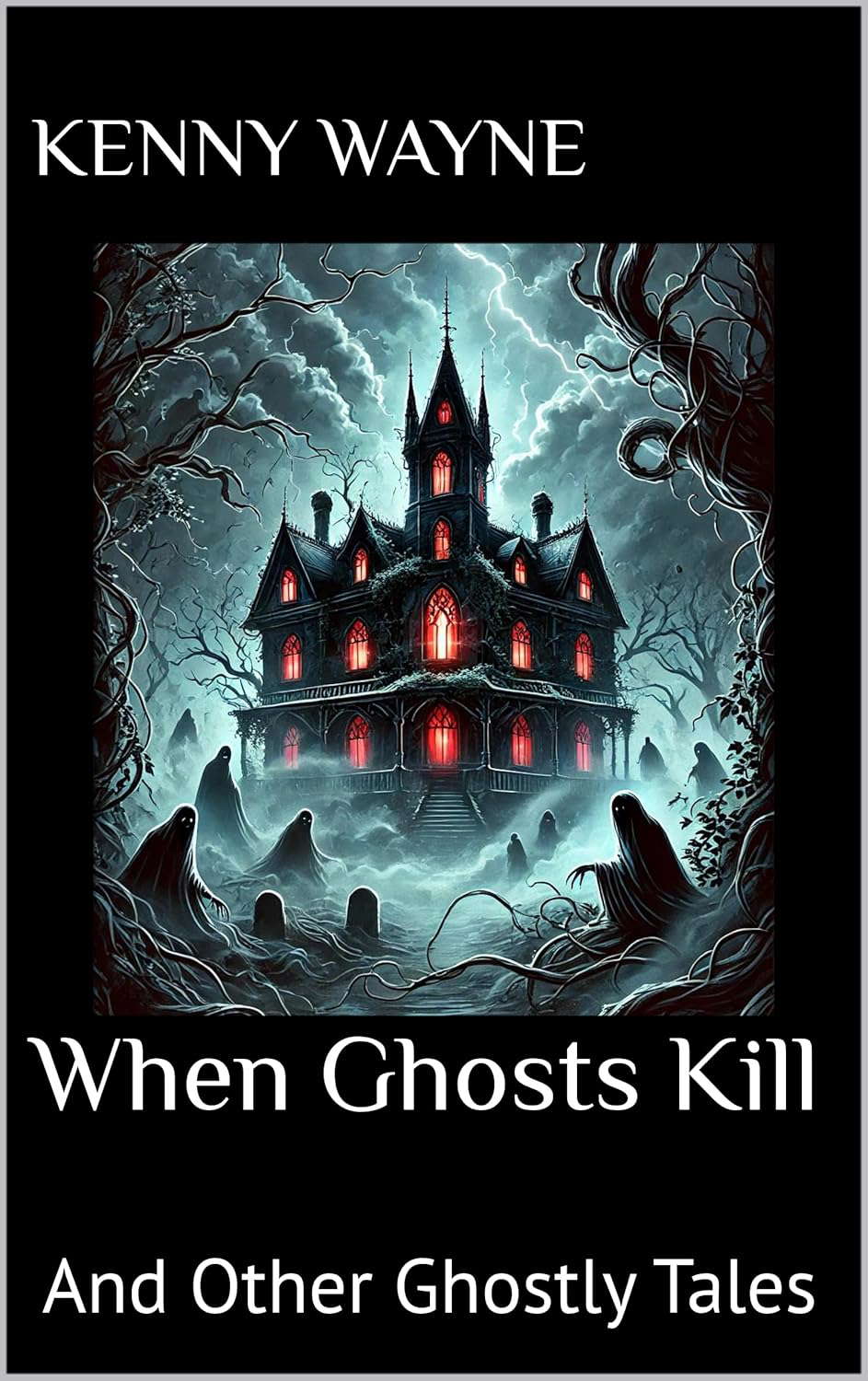 When Ghosts Kill: And Other Ghostly Tales poster