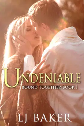 Undeniable (Vampire Romance) (Bound Together Book 1) poster