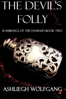 The Devil's Folly: Ramblings of the Damned Book Two poster