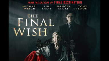 The Final Wish Trailer - Starring Michael Welch, Lin Shaye, Tony Todd poster