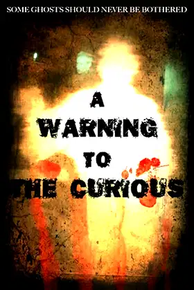 A Warning to the Curious poster