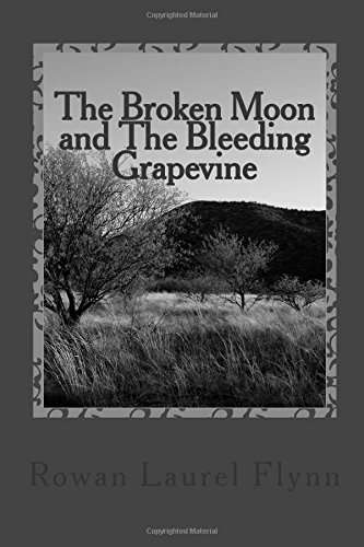 The Broken Moon and the Bleeding Grapevine poster