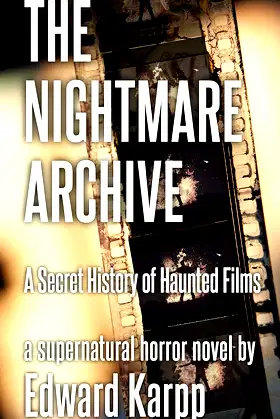 The Nightmare Archive: A Secret History of Haunted Films poster