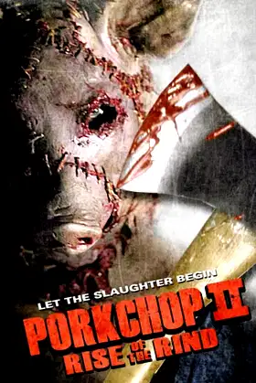 Porkchop II: Rise of the Rind poster