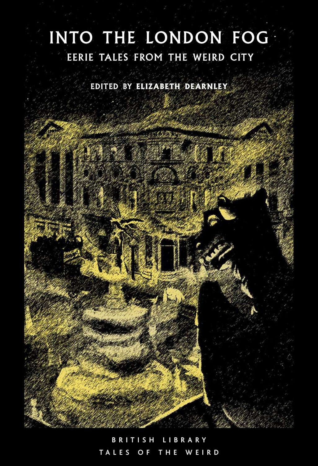 Into the London Fog: Eerie Tales from the Weird City (Tales of the Weird) poster
