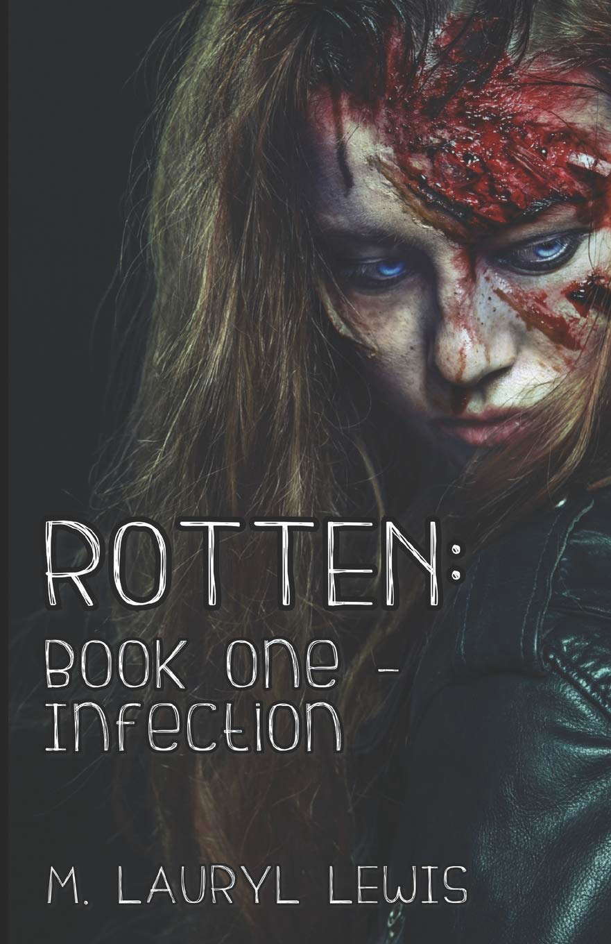 ROTTEN: Book One - Infection (The Rotten Series) poster