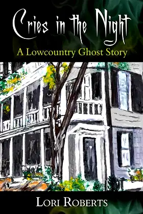 Cries in the Night: A Lowcountry Ghost Story poster