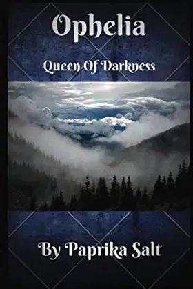 Ophelia: Queen Of Darkness poster