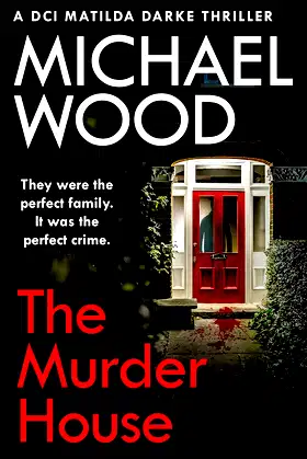 The Murder House (DCI Matilda Darke Thriller) poster