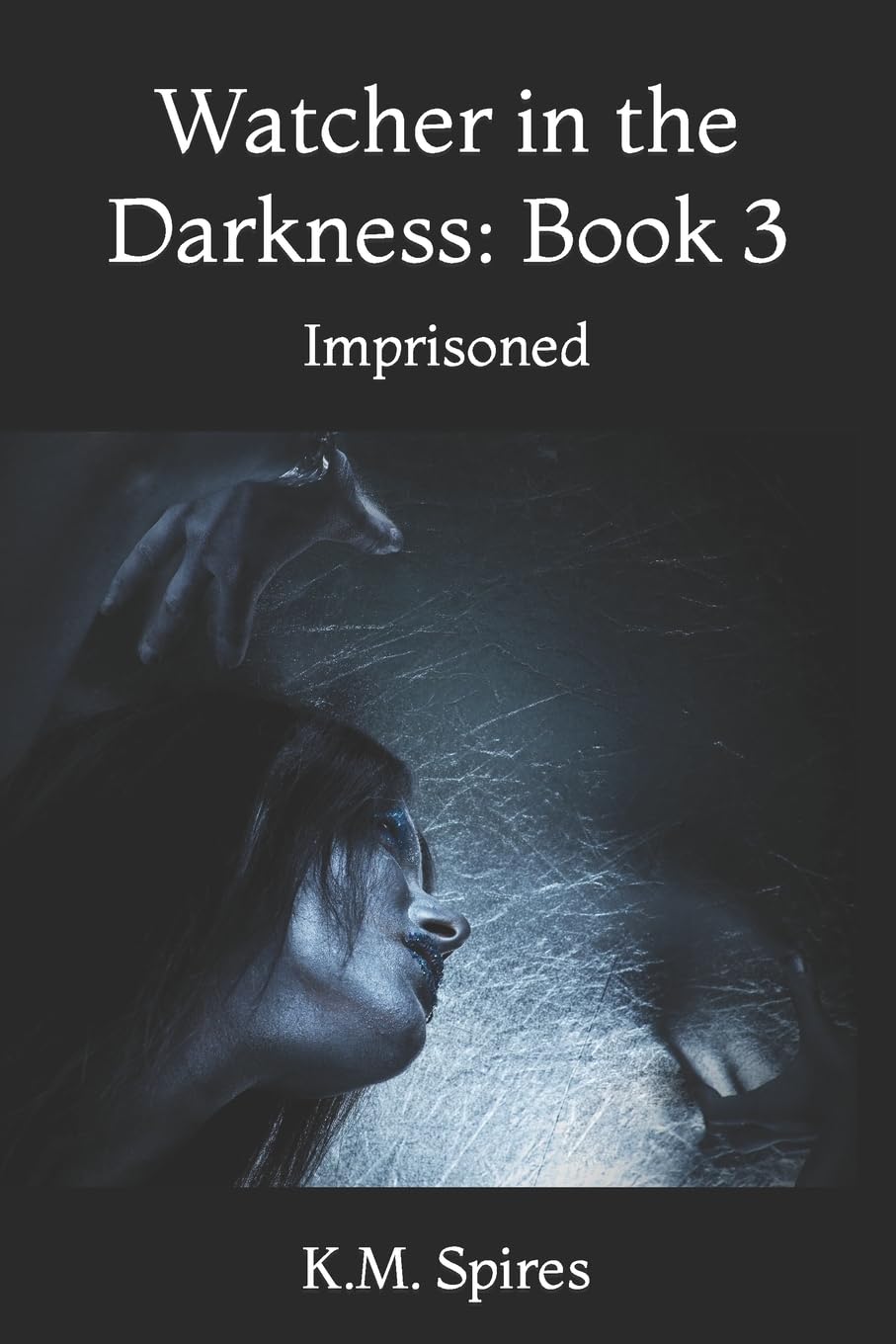 Watcher in the Darkness: Book 3: Imprisoned poster