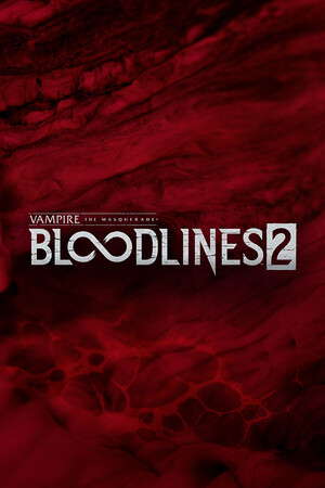 Vampire: The Masquerade® - Bloodlines™ 2 poster