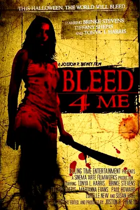 Bleed 4 Me poster