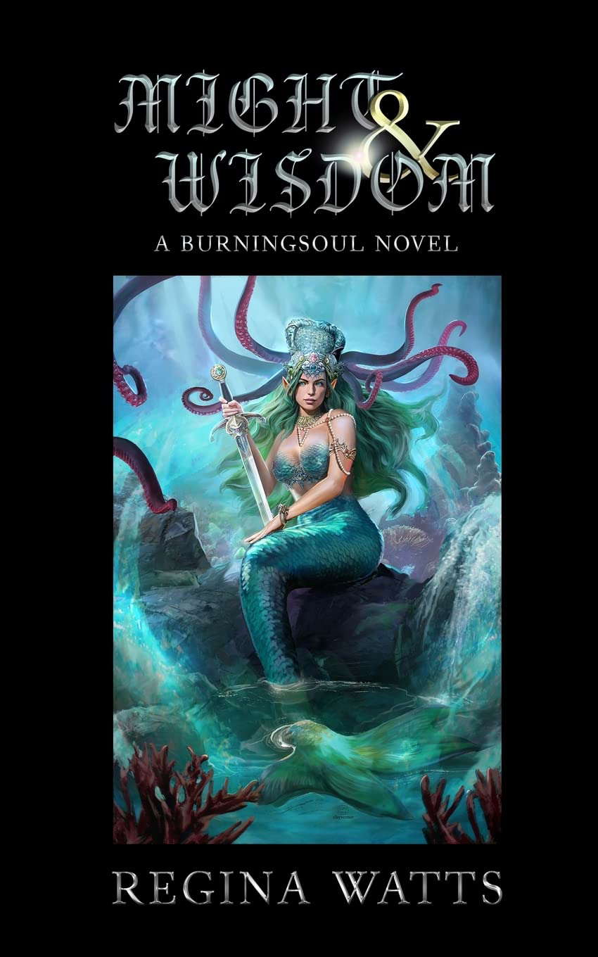 Might & Wisdom: Book III of The Burningsoul Saga poster