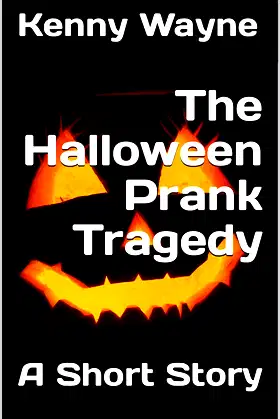 The Halloween Prank Tragedy: A Short Story poster