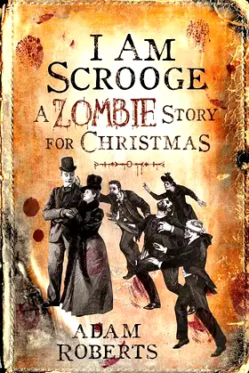 I Am Scrooge: A Zombie Story for Christmas poster