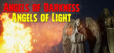 Angels of Darkness Angels of Light capsule
