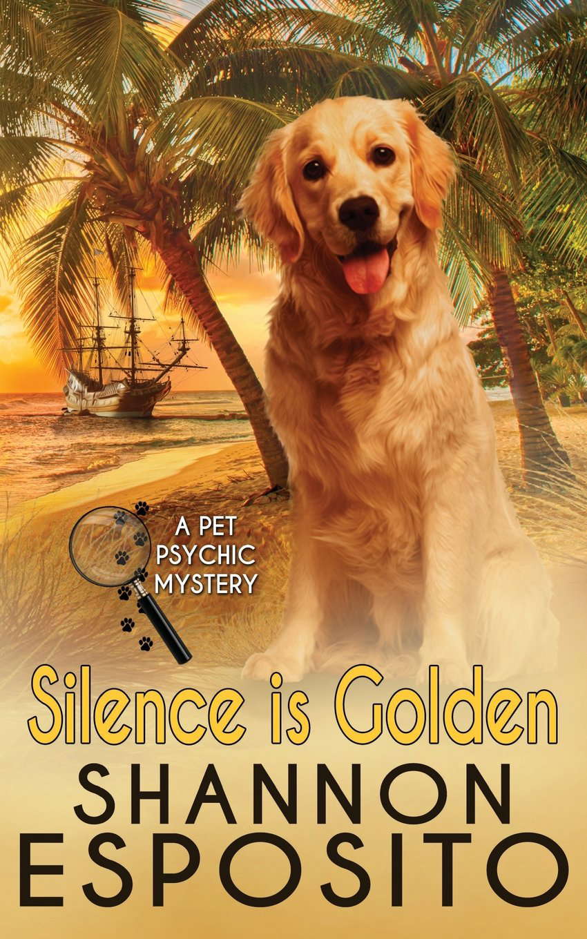 Silence Is Golden: A Pet Psychic Mystery No. 3 poster