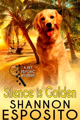 Silence Is Golden: A Pet Psychic Mystery No. 3 poster