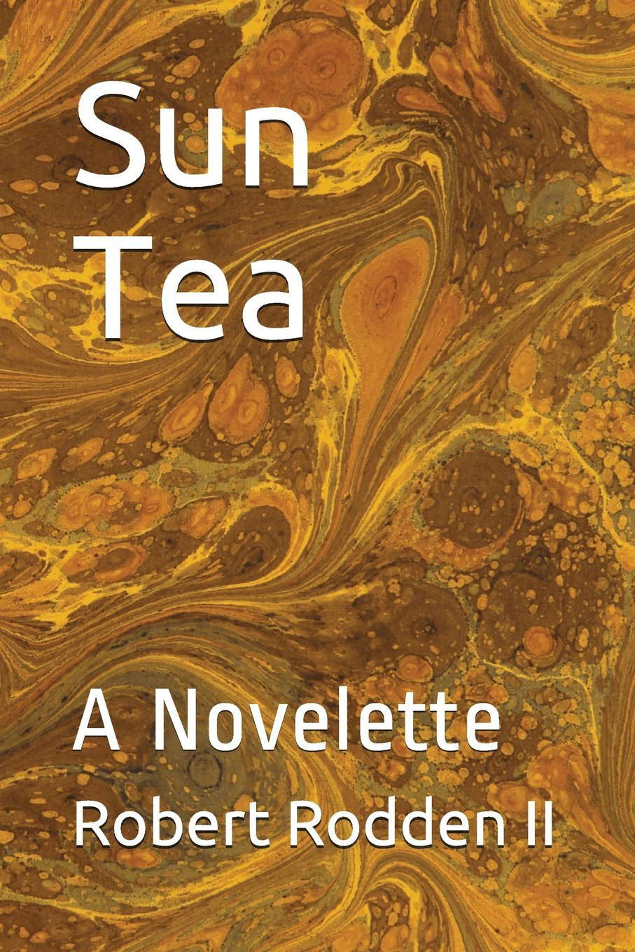 Sun Tea: A Novelette poster