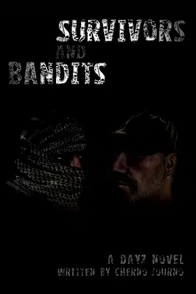 Survivors and Bandits: A DayZ Novel poster