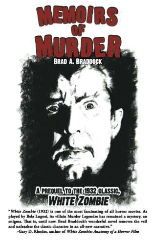Memoirs of Murder: A prequel to the 1932 classic, White Zombie poster