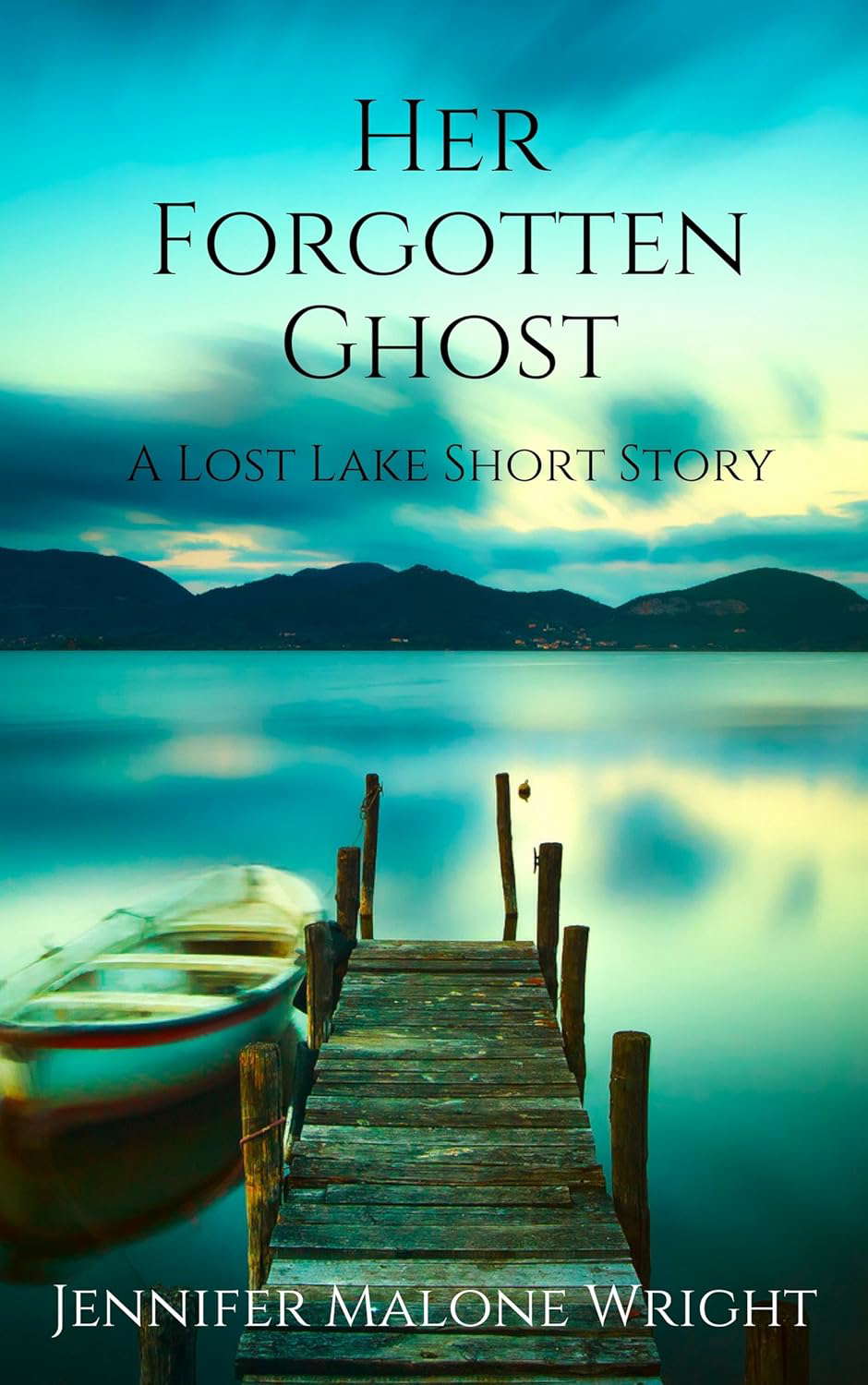 Her Forgotten Ghost: A Lost Lake Short Story poster